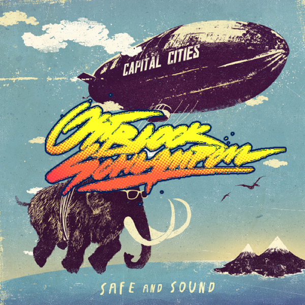 Safe and sound remix. Safe and Sound обложка. Safe and Sound Capital обложка. Safe and Sound Capital Cities. Capital Cities обложка.